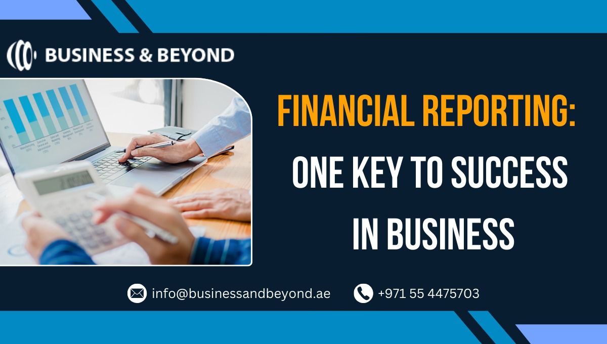 Financial Reporting - One Key To Success In Business