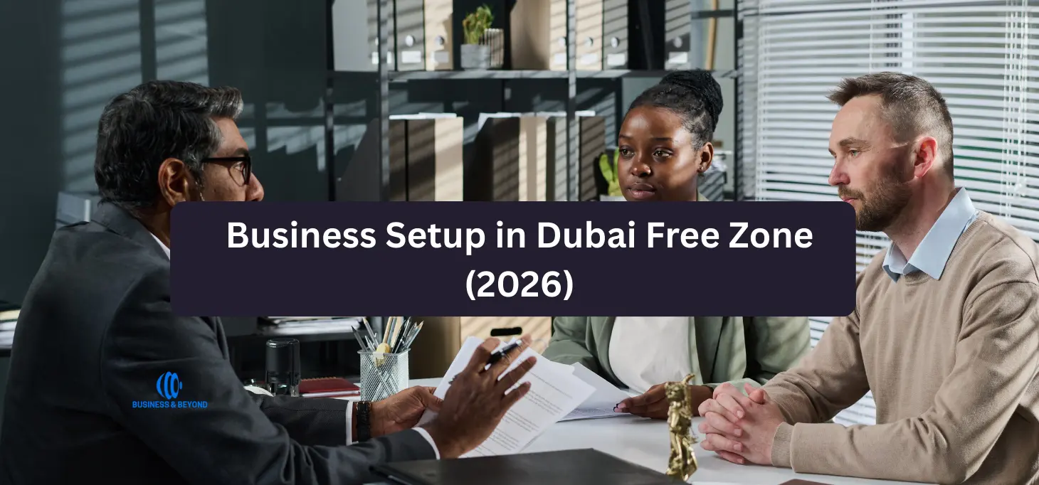 Business Setup in Dubai Free Zone — The Regulator-Aligned, Bank-Ready Reality (2026 Guide)