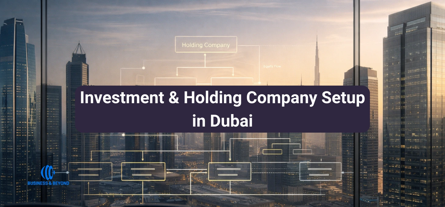 Investment & Holding Company Setup in Dubai