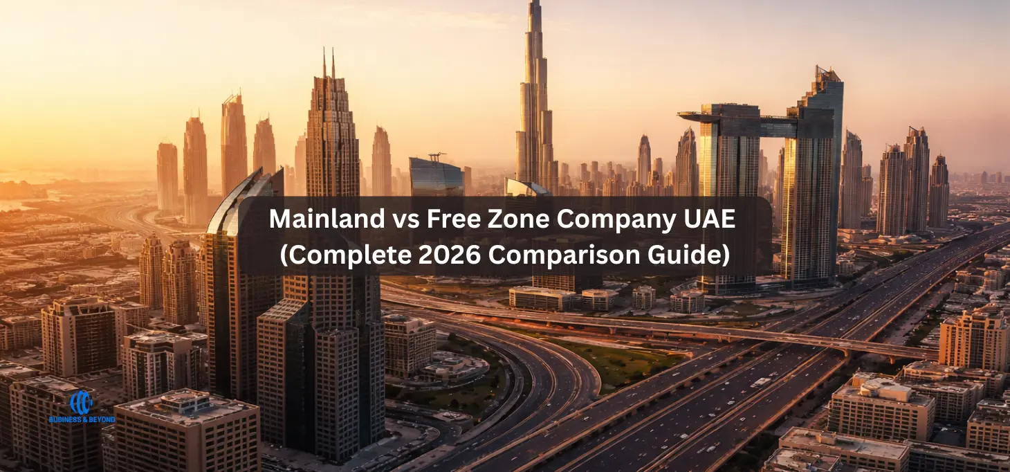 Mainland vs Free Zone Company UAE