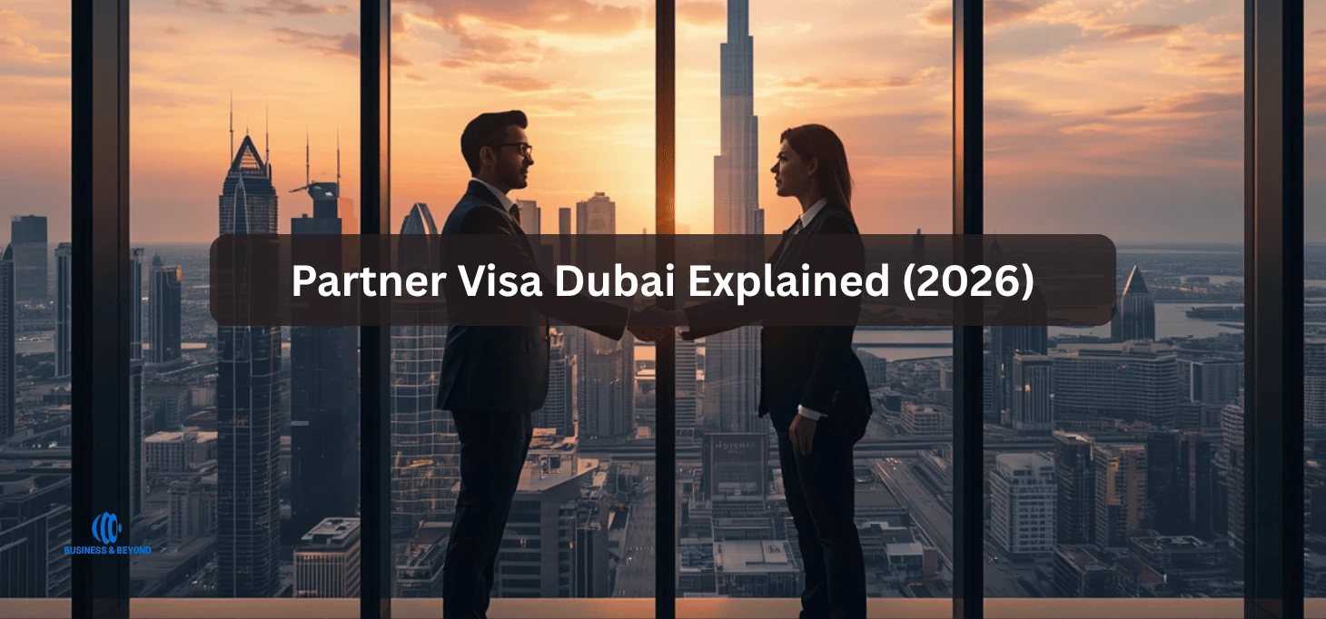 Partner Visa Dubai Explained (2026)