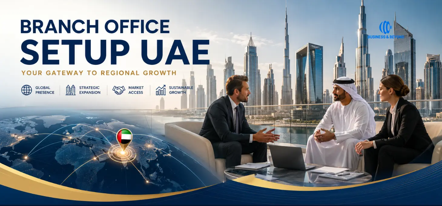 Branch Office Setup UAE, Dubai